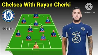 Chelsea Potential Line Up With Rayan Cherki Next Seasons ~ Transfer Summer 2023