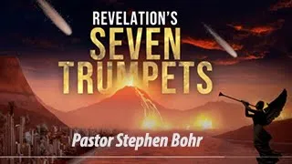 8. The Fourth Trumpet Cont'd - Pr. Stephen Bohr - The Seven Trumpets - Anchor 2020