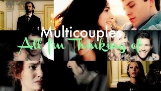 Multicouples || All I'm Thinking Of