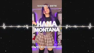 GACEK x ESTE - Hana Montana TEKST (VAYTO x DJ DAXSHADOW REMIX) 2022