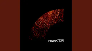 Phonation