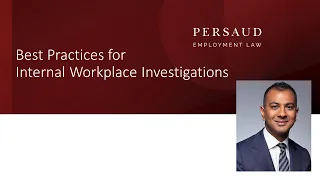 Best Practices for Internal Workplace Investigations