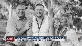 Las Vegas Mayor Pro Tem Steve Ross on son's addiction