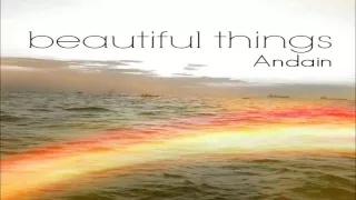 Beautiful things _ Andain (Radio Edit)