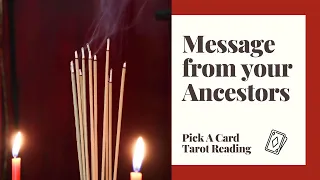 ⭐️ANCESTORS MESSAGE🙏 || PICK A CARD TAROT READING