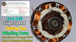 6+6 Coil High Speed Ceiling Fan Winding Data _With Aluminum & Copper Wire_Hand & Machine Winding