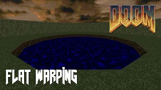 (Doom) Flat Warping Tutorial (Awesome-Looking Water!)