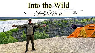 ESCAPE to the WILD Full Movie - Surviving 25 Challenging Days Camping & Fishing in the WILDERNESS