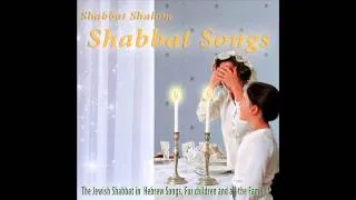 Hine Ma Tov - Shabbat Songs