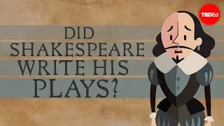 Did Shakespeare write his plays? - Natalya St. Clair and Aaron Williams