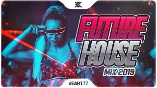 EDM Future House Mix 2019 ⚡ | Best of Future Bounce | EAR #177