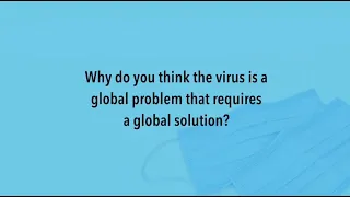 Fighting the First Wave: Why is the virus a global problem that requires a global solution?