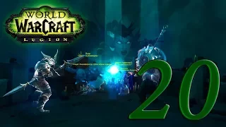 World of Warcraft: Legion - Ночной эльф Охотник #20: Таон Лунный Коготь