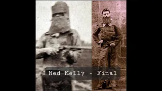 Ned Kelly Pt4