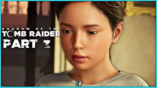 Shadow Of The Tomb Raider Walkthrough Part 3 - The White Queen | PS4 Pro Gameplay