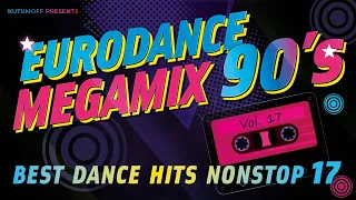 90s Eurodance Megamix Vol. 17  |  Best Dance Hits 90s  |  Mixed by Kutumoff