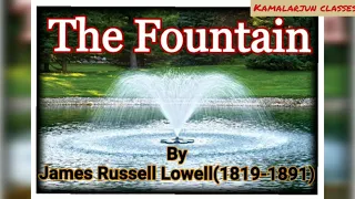 THE FOUNTAIN By James Russell Lowell