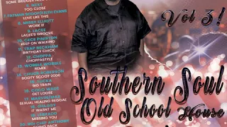 SOUTHERN SOUL  HOUSE PARTY VOL 3