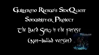 SideQuest - Songshifter Project - The Bard Song: in the forest (non-ballad cover)