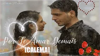 💕 Por Te Amar Demais 💕CALEMA 💕 (Bruno e Marrone)