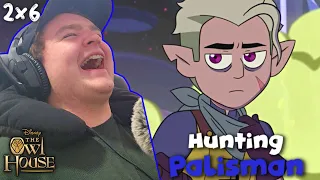 Absolutely Hilarious! - The Owl House 2x6 "Hunting Palisman" Reaction!