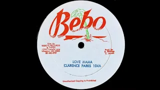 Clarence Parks – Love Mama 12”