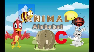 Animal Alphabet C | Learning animals name start with a letter C, A to Z pre-k education, toddlers