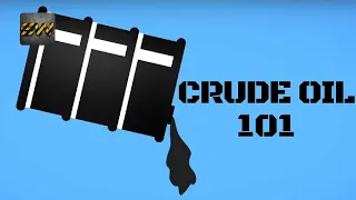 CRUDE OIL 101 : All you need to know about Crude (With Quiz)
