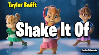 Shake It Off - Taylor Swift (Version Chipmunks - Lyrics/Letra)