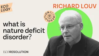 Richard Louv on Our Wild Calling, Nature Deficit Disorder & The Power of Collective Vision