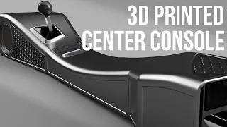 Designing a 3D Printed Center Console From Scratch