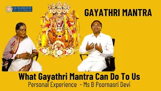 What Gayathri Mantra Can Do To Us | Personal Experiences - Ms B Poornasri Devi | #Satsang