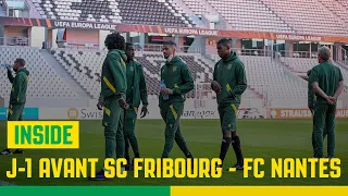 Inside : J-1 avant SC Fribourg - FC Nantes !
