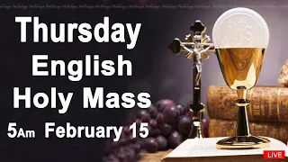 Catholic Mass Today I Daily Holy Mass I Thursday February 15 2024 I English Holy Mass I 5.00 AM