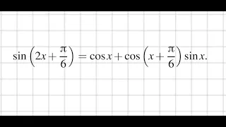 Тригонометрическое уравнение. Синус суммы аргументов.