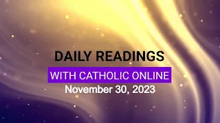 Daily Reading for Thursday, November 30th, 2023 HD