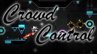 Crowd Control 100% (Extreme Demon) by zDeadlox | Geometry Dash