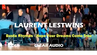 LAURENT (Les Twins) | Busta Rhymes - Hope Your Dreams Come True | CLEAR AUDIO