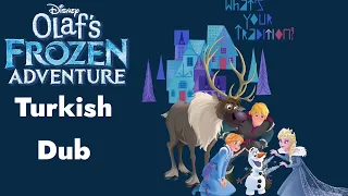 Olaf's Frozen Adventure - When We're Together (Turkish)