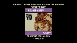 Richard Cheese "Buddy Holly" from the 2002 album "Tuxicity"
