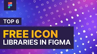 Top 6 Free Icon Libraries in Figma for UI Designers | UI Resources