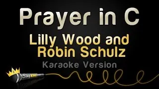 Lilly Wood and Robin Schulz - Prayer In C (Karaoke Version)