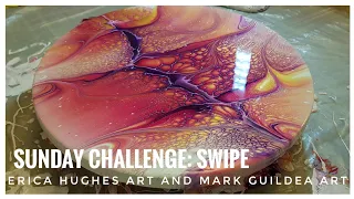 Sunday Challenge with Mark Guildea Art / SWIPE / with some "PUTTIN ON THE GLITZ!" / Acrylic Pouring