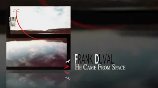 Frank Duval - He Came From Space