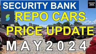 Security Bank Repo Cars Repossessed Cars May 2024 Update Year Model 2024,2023,2022 and below