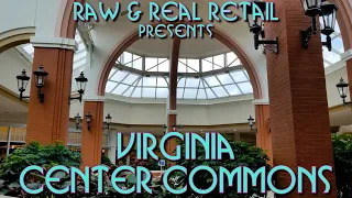 THE RAW SERIES: #36 Virginia Center Commons - Raw & Real Retail