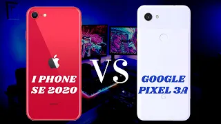 Apple iPhone SE 2020 vs Google Pixel 3a | BEST Smartphones of 2020