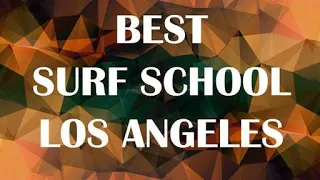 Surf School in Los Angeles, United States