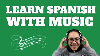 Learn Spanish Listening To Music 🎵  Tricks To Learn Spanish From Home