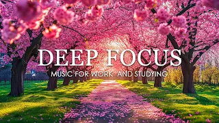 Deep Focus Music To Improve Concentration - 12 Hours of Ambient Study Music to Concentrate #671